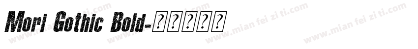 Mori Gothic Bold字体转换